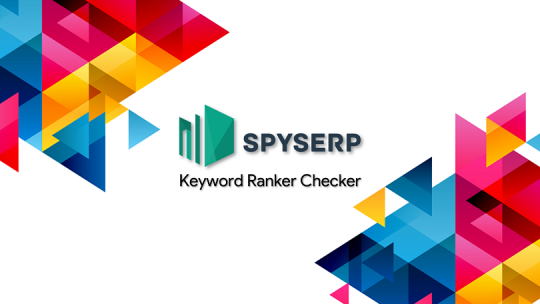 SpySERP – The Best Keyword Rank Checker to Use in 2019